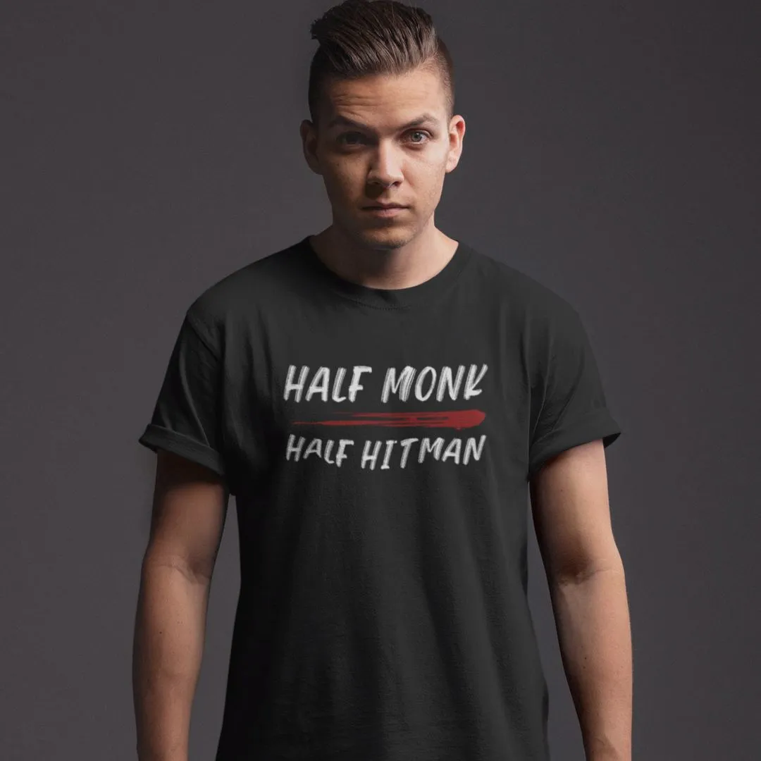 Half Monk, Half Hitman T-Shirt